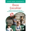 Önce Çocuklar - Joanne Pedro Carol