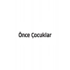 Önce Çocuklar - Joanne Pedro Carol