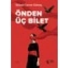 Önden Üç Bilet - Gülsel Ceren Güneş