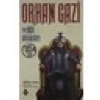 Orhan Gazi ve Yiğit Akıncıları - Zehra Aygül