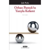 Orhan Pamukta Yazıyla Kefaret - Jale Parla