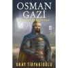 Osman Gazi; Çınarın Gölgesinde - Okay Tiryakioğlu
