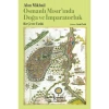 Osmanlı Mısır’ında Doğa ve Imparatorluk – Bir Çevre Tarihi – Alan Mikhail