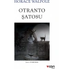Otranto Şatosu - Horace Walpole