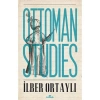Ottoman Studies - İlber Ortaylı