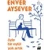 Öyle Bir Eylül Yok Artık - Enver Aysever