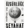 Özgürlüğe Seyahat - Esi Edugyan