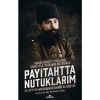 Payitahtta Nutuklarım:Cemal Paşa’yı Yüceltme Amacıyla Yazılmış Bir Risale - Muhammed Habib El-Ubeydi