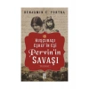 Pervinin Savaşı-Kuşçubaşı Eşrefin Eşinin Hatıratı - Benjamin C. Fortna