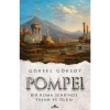 Pompei - Bir Roma Şehrinde Yaşam ve Ölüm - Göksel Göksoy