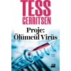 Proje: Ölümcül Virüs - Tess Gerritsen