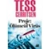 Proje: Ölümcül Virüs - Tess Gerritsen