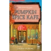 Pumpkin Spice Kafe - Aşık olma Mevsimi - Laurie Gilmore