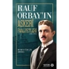 Rauf Orbay’ın Askeri Faaliyetleri - Burcu Özcan Erdal
