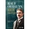 Rauf Orbay’ın Askeri Faaliyetleri - Burcu Özcan Erdal