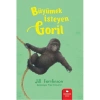Redhouse Kidz Yayınları Büyümek İsteyen Goril