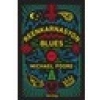 Reenkarnasyon Blues - Michael Poore
