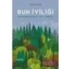 Ruh İyiliği - Hayati Sır