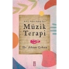 Ruh Ve Beden Sağlığı İçin: Müzik Terapi - Adnan Çoban