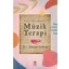Ruh Ve Beden Sağlığı İçin: Müzik Terapi - Adnan Çoban
