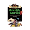 Selçuklu Tarihi 3 (Selçuklu’Nun Yıkılışı - Anadolu Selçukluları)
