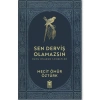 Sen Derviş Olamazsın - Mecit Ömür Öztürk