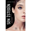 Sen İstedin -Ciltli -Louise Oneill