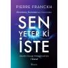 Sen Yeter Ki İste - Pierre Franckh