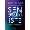 Sen Yeter Ki İste - Pierre Franckh