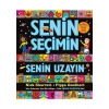 Senin Seçimin Senin Uzayın - Nick Sharratt - Pippa Goodhart