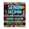 Senin Seçimin Senin Uzayın - Nick Sharratt - Pippa Goodhart