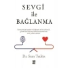 Sevgi İle Bağlanma - Stan Tatkin