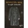 Sevgili Yalnızlık - Seyfettin Araç