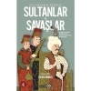 Seyyahların Gözüyle Sultanlar Ve Savaşlar - Giovanni Maria Angiolello