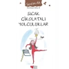 Sıcak Çikolatalı Yolculuklar - Sevim Ak