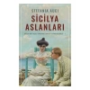 Sicilya Aslanları - Stefania Auci