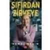 Sıfırdan Zirveye - Kemal Şahin
