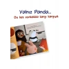 Sincap Kitap Zorbalığa Dur De - Yalnız Panda - Çağrı Odabaşı