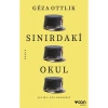 Sınırdaki Okul - Geza Ottlik