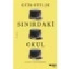 Sınırdaki Okul - Geza Ottlik