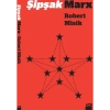 Şipşak Marx - Robert Misik