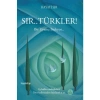 Sır.. Türkler!15 Temmuz / Direniş / Diriliş / Kurtuluş!