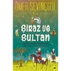 Şiraz Ve Sultan - Ömer Sevinçgül