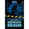Sırlar Serisi 3 – Karanlıkta Dolaşan – Deniz Erbulak