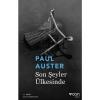 Son Şeyler Ülkesinde - Paul Auster