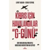 Son Tanıkların Anlatımlarıyla Kıbrıs Barış Harekatı’nın Hava Cephesi - Levent Başara - Serhat Güvenç