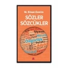 Sözler Sözcükler - M. Sinan Genim