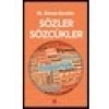 Sözler Sözcükler - M. Sinan Genim