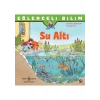 Su Altı: Eğlenceli Bilim