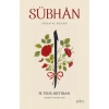 Sübhân & Insan ve Kur’an - Hayat Nur Artıran